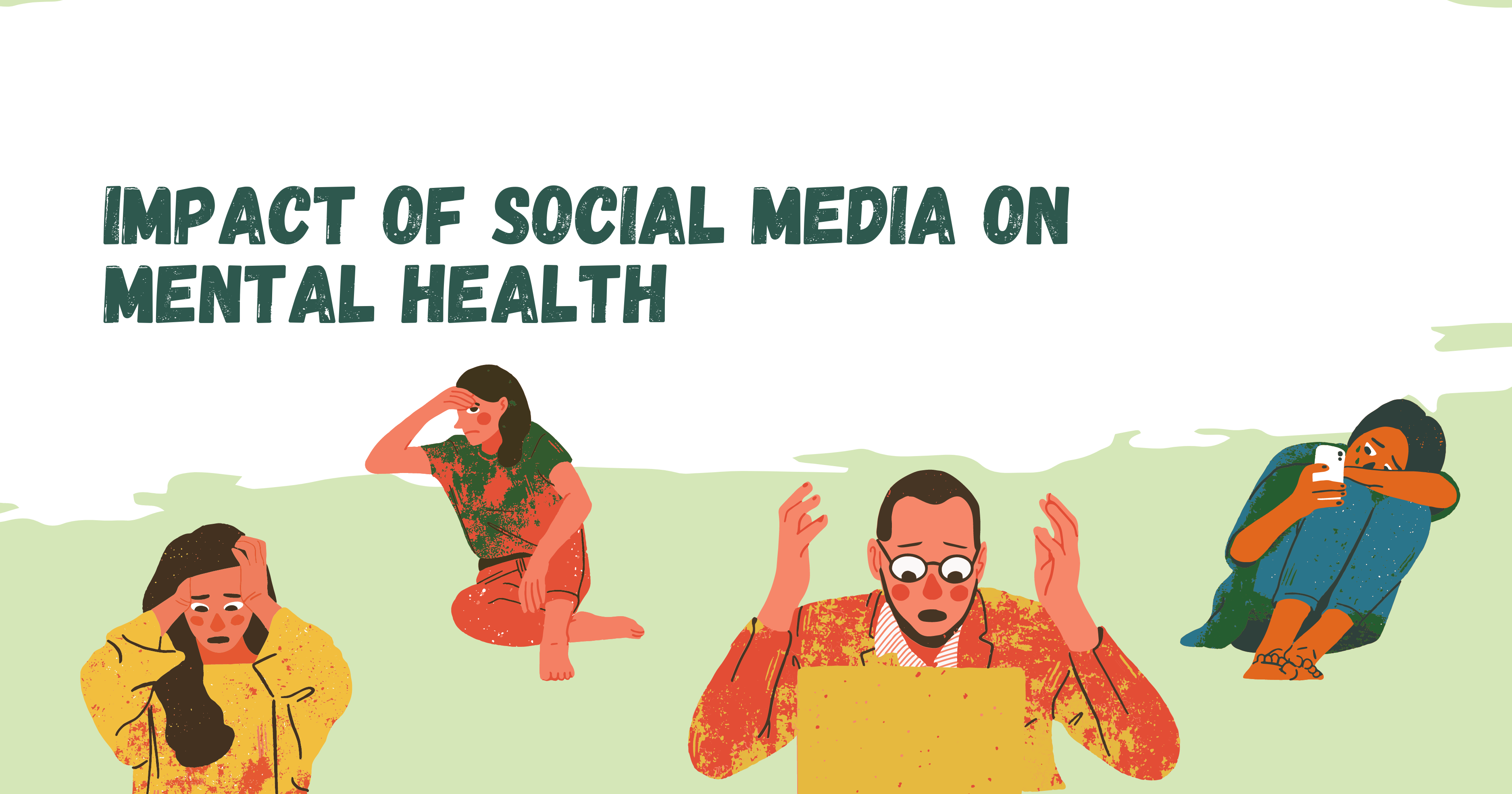 Impact of Social Media on Mental Health